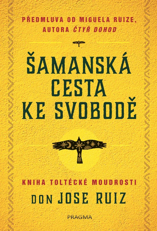 Transformační průvodce k sebepoznání: Recenze knihy Šamanská cesta ke svobodě 2 9788028413736