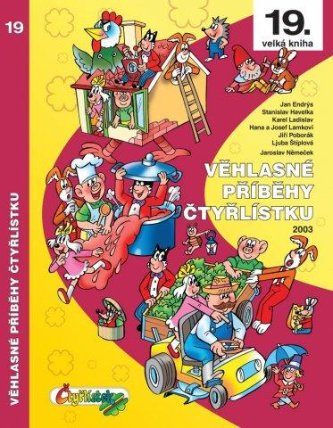 Věhlasné příběhy Čtyřlístku 2003 / 19. velká kniha - Exkluzivně s podpisem Jaroslava Němeč