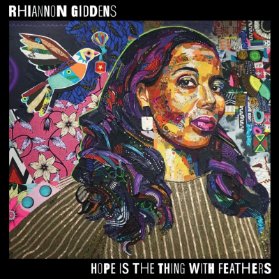 CD Rhiannon Giddens: Hope is the Thing with Feathers
