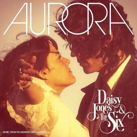 2LP DAISY JONES & THE SIX: AURORA (DELUXE VERSION)