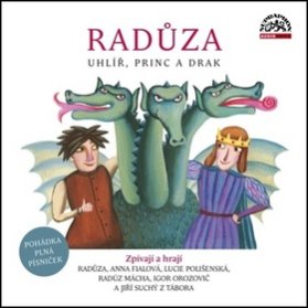 CD Radůza: Uhlíř, princ a drak