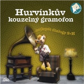 CD Hurvínkův kouzelný gramofon ...nejepší dialogy S+H