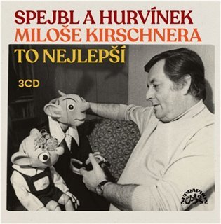 CD Spejbl a Hurvínek Miloše Kirschnera