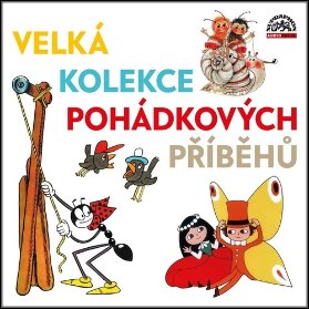 CD Velká kolekce pohádkových příběhů