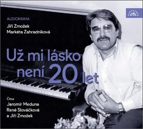 CD Už mi lásko není 20 let - audiokniha