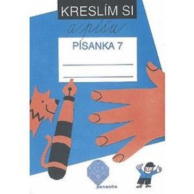 Kreslím si a píšu - Písanka 7 (pro 1. ročník ZŠ)