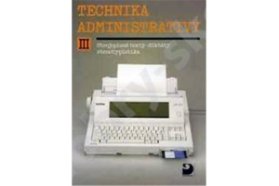 Technika administrativy lll.