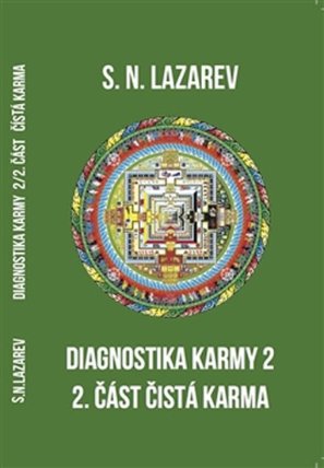 Diagnostika karmy 2 - 2. část Čistá karma