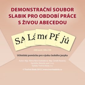 Demonstrační soubor slabik pro období práce s živou abecedou Tvořivá škola