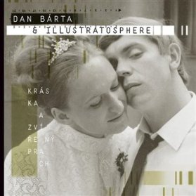 CD Dan Bárta & Illustratosphere: Kráska a zvířený prach