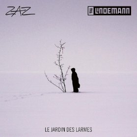 CD Zaz feat. Till Lindemann - Le Jardin Des Larmes