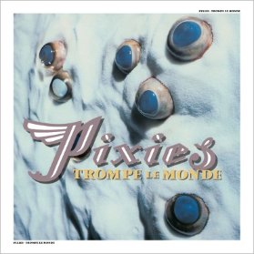 LP Pixies - Trompe Le Monde