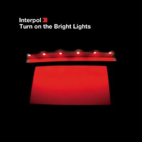 LP Interpol - Turn On The Bright Lights