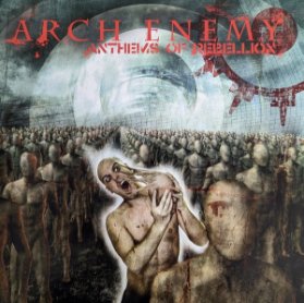 CD Arch Enemy: Anthems Of Rebellion (Special Edition Re-Issue 2023)
