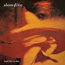 LP Slowdive - Just For A Day