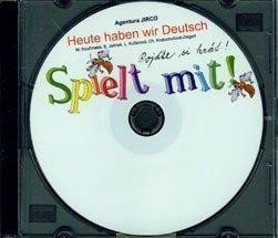 Heute haben wir Deutsch SPIELT MIT pro 3.ročník ZŠ - CD