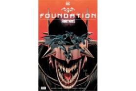 Batman / Fortnite: Foundation