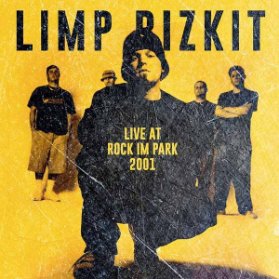 2LP Limp Bizkit - Live At Rock Im Park 2001