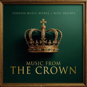 2LP Music From the Crown - London Music Works & Nick Squires (Gold vinyl)