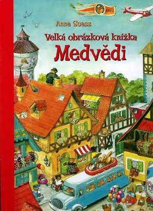 Medvědi - Velká obrázková knížka