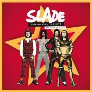LP Slade - Cum On Feel The Hitz