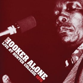 2 LP John Lee Hooker - Alone: Live at Hunter College 1976