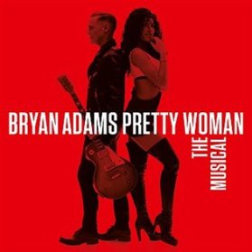 CD Pretty Woman - The Musical (Bryan Adams)