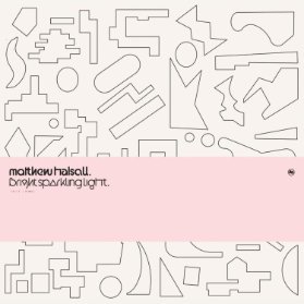 LP Matthew Halsall - Bright Sparkling Light