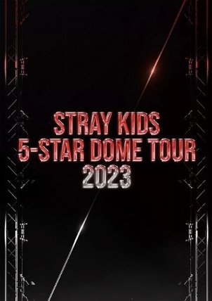 BD Stray Kids - 5-Star Dome Tour 2023