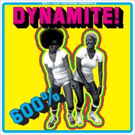 2LP Soul Jazz Records Presents - 600% DYNAMITE! (Yellow Vinyl)