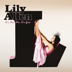 LP Lily Allen: It´s Not Me, It´s You