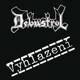 LP Debustrol - Vyhlazení (Remastered 2024)