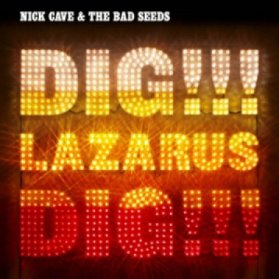 2 LP Cave Nick & Bad Seeds: Dig Lazarus Dig!