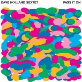 CD HOLLAND DAVE SEXTET - PASS IT ON