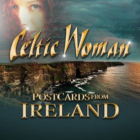 CD Celtic Woman: Postcards From Ireland