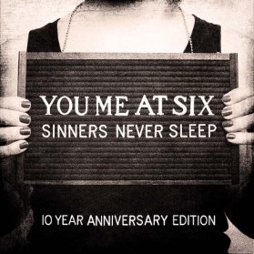 3 CD You me At Six - Sinners Never Sleep