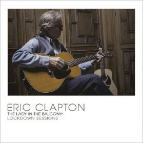 2LP Eric Clapton - The Lady In the Balcony: Lockdown Sessions