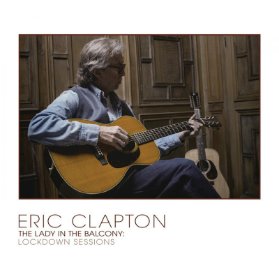 LP CLAPTON ERIC - The Lady In The Balcony: Lockdown Sessions