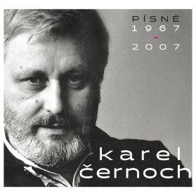 2 CD Černoch Karel - Písně 1967 - 2007