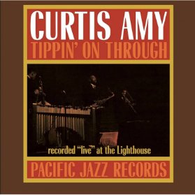 LP CURTIS AMY - TIPPIN' ON THROUGH