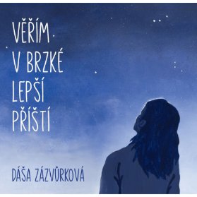 CD ZAZVURKOVA DASA - VERIM V BRZKE LEPSI PRISTI