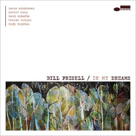 CD FRISELL BILL - IN MY DREAMS
