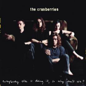 LP THE CRANBERRIES - EVERYBODY ELSE IS DOING