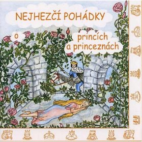 CD RUZNI/POHADKY - POHADKY O PRINCICH A PRINC