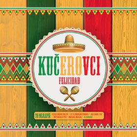 CD KUCEROVCI - FELICIDAD - TO NEJLEPSI