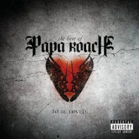 CD PAPA ROACH - ...TO BE LOVED - BEST OF