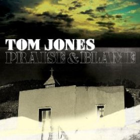 CD JONES TOM - PRAISE & BLAME