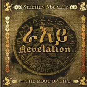CD MARLEY STEPHEN - REVELATION 1:THE ROOT OF LIFE