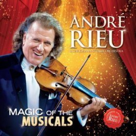 André Rieu - Magic Of The Musicals CD