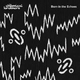 LP CHEMICAL BROTHERS, THE - BORN IN THE ECHOES